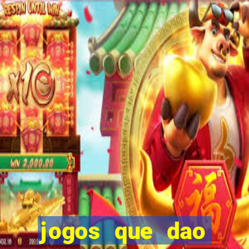 jogos que dao dinheiro ao se cadastrar